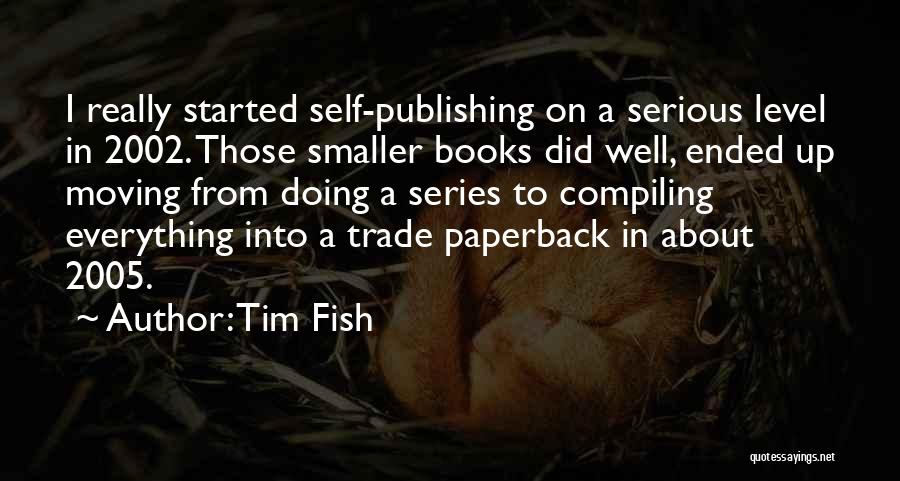 Tim Fish Quotes 1537803