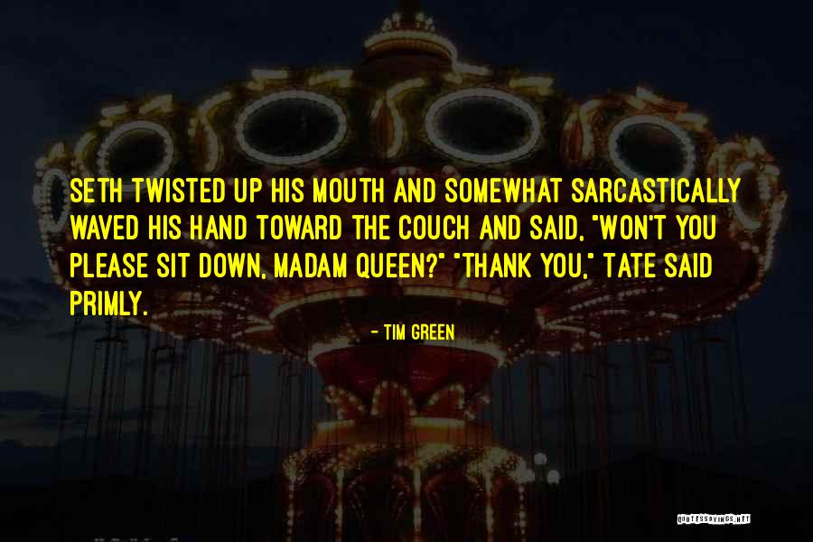 Tim Green Quotes 1838648 Tim Green Quotes 1838648