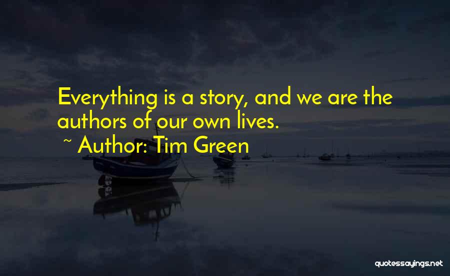 Tim Green Quotes 2035326