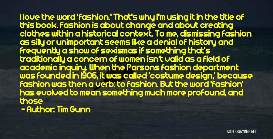 Tim Gunn Quotes 327965