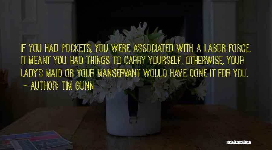 Tim Gunn Quotes 479145