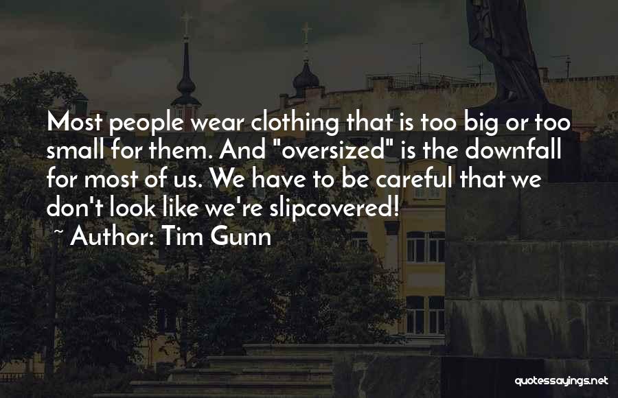 Tim Gunn Quotes 746998