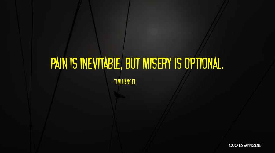 Tim Hansel Quotes 1270200