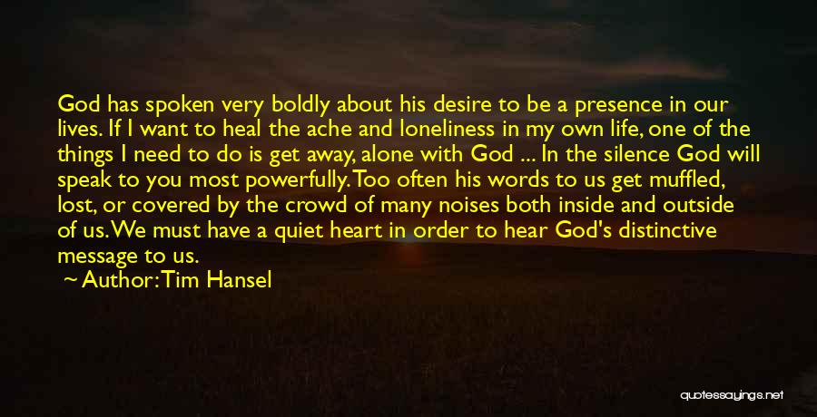 Tim Hansel Quotes 1670984