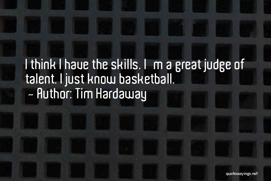 Tim Hardaway Quotes 1100789 Tim Hardaway Quotes 1100789