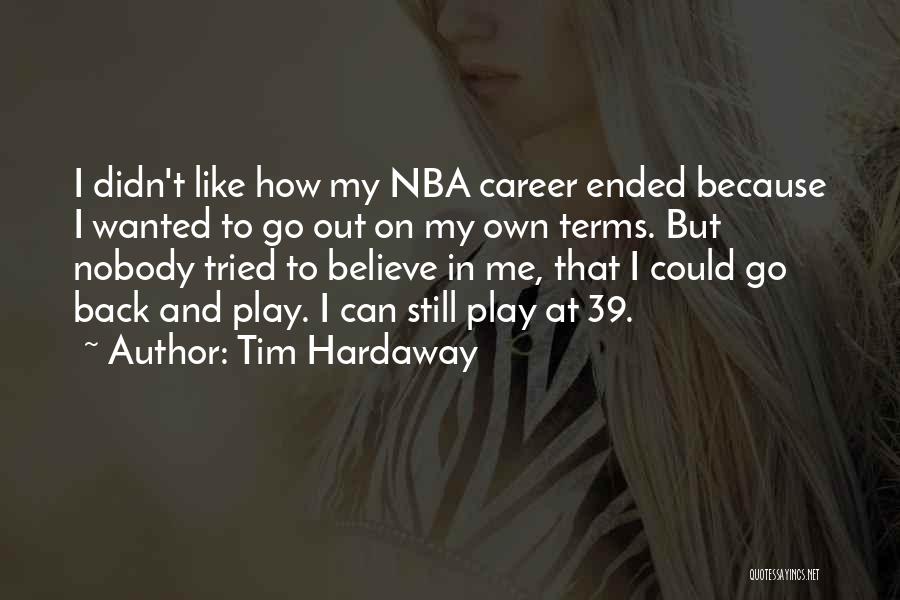 Tim Hardaway Quotes 216469