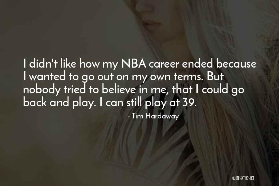 Tim Hardaway Quotes 216469 Tim Hardaway Quotes 216469
