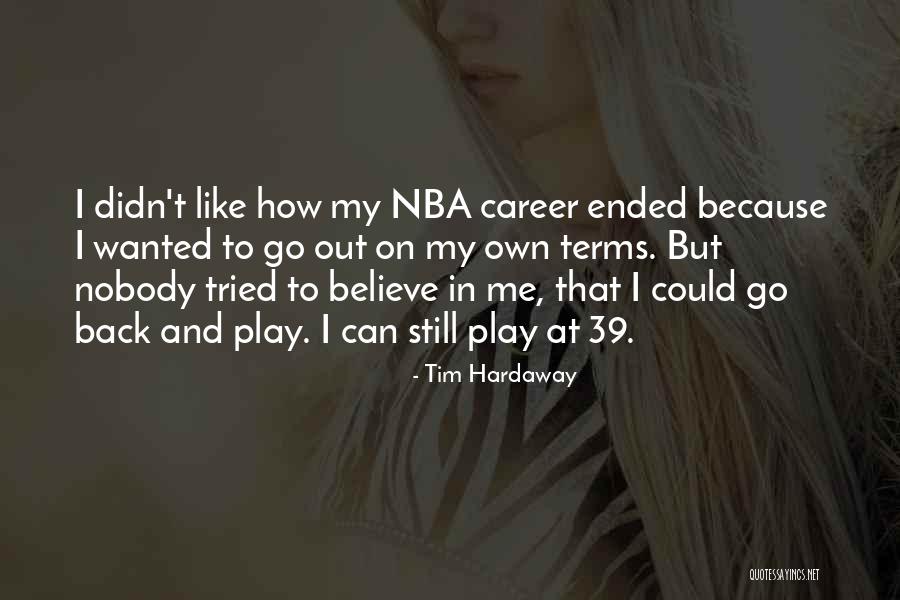 Tim Hardaway Quotes 216469