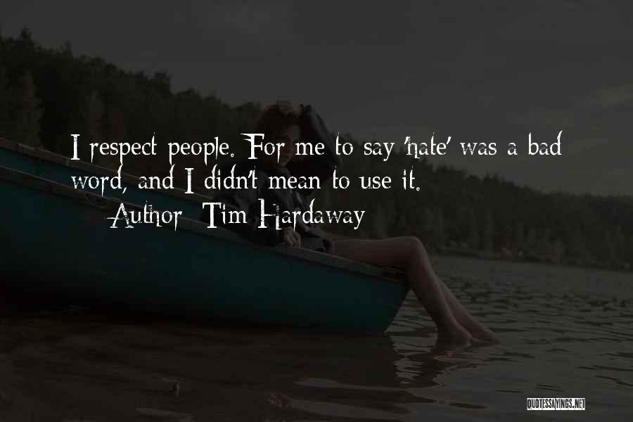 Tim Hardaway Quotes 913931 Tim Hardaway Quotes 913931