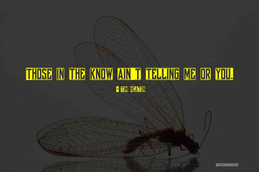 Tim Heaton Quotes 113088 Tim Heaton Quotes 113088