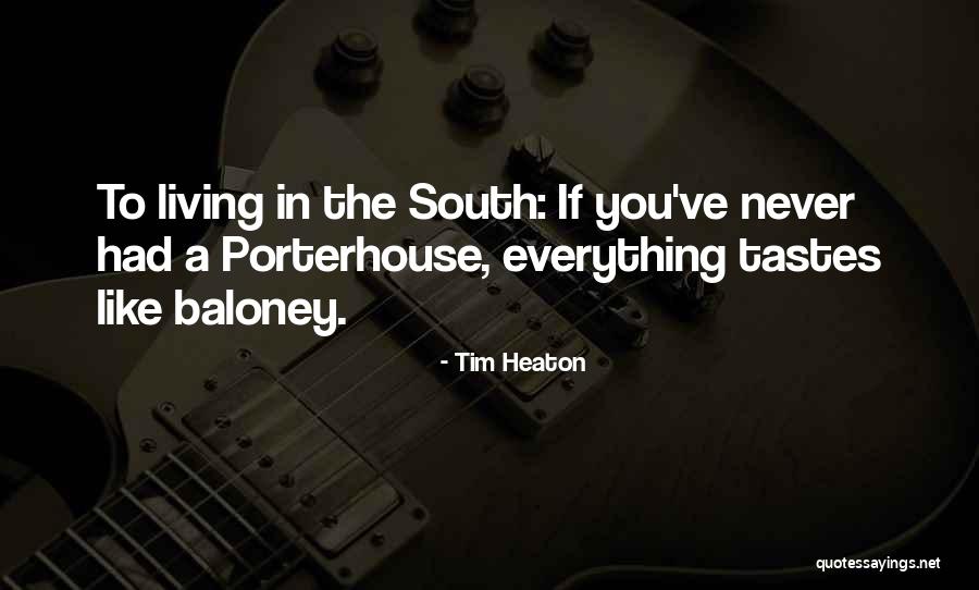 Tim Heaton Quotes 325133