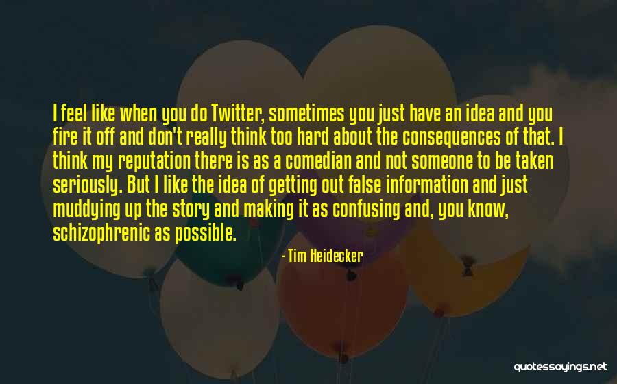 Tim Heidecker Quotes 1564774