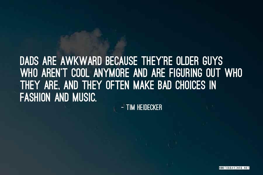 Tim Heidecker Quotes 1641933