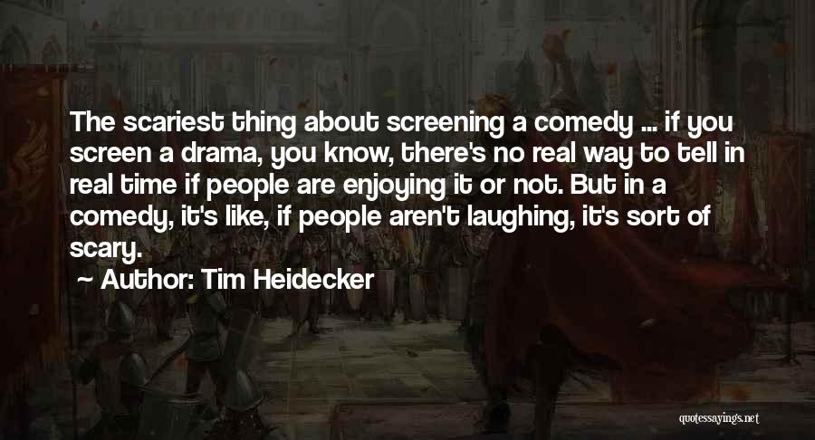 Tim Heidecker Quotes 2258861