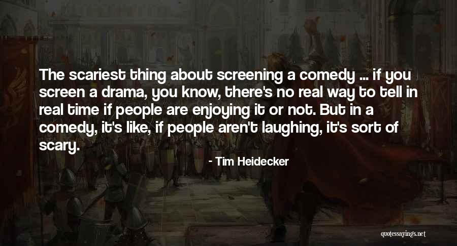 Tim Heidecker Quotes 2258861