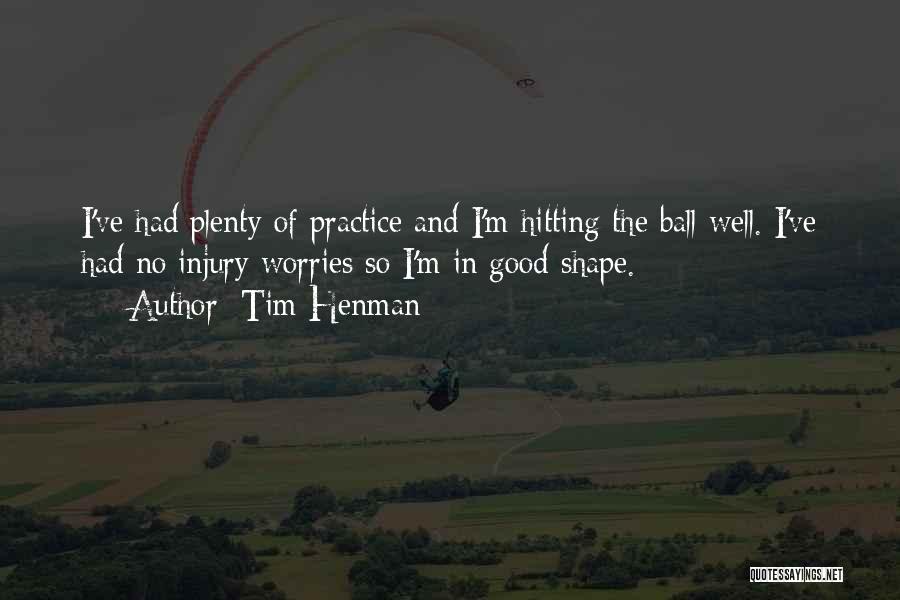 Tim Henman Quotes 1957738