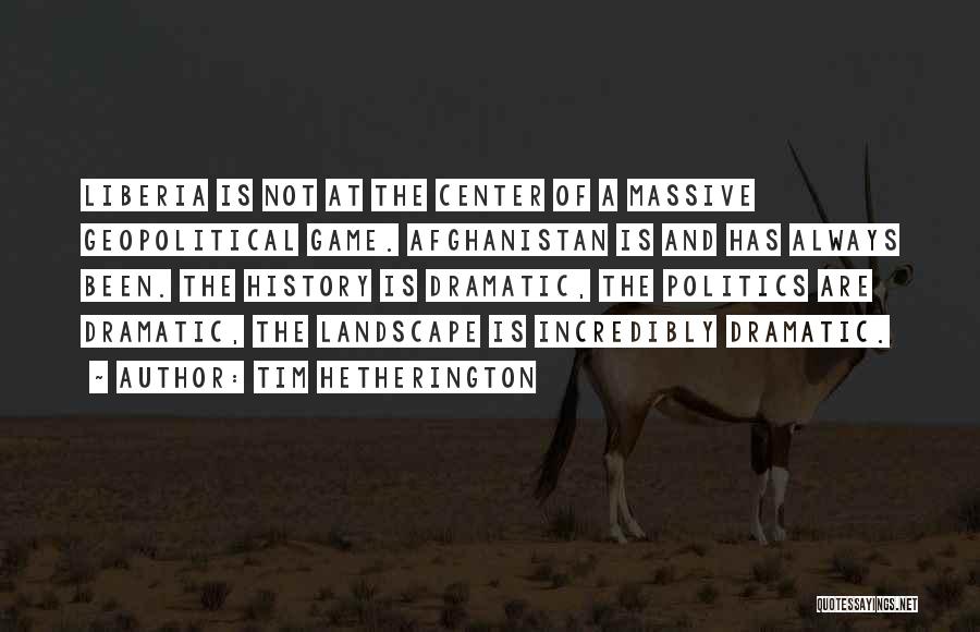 Tim Hetherington Quotes 1253039