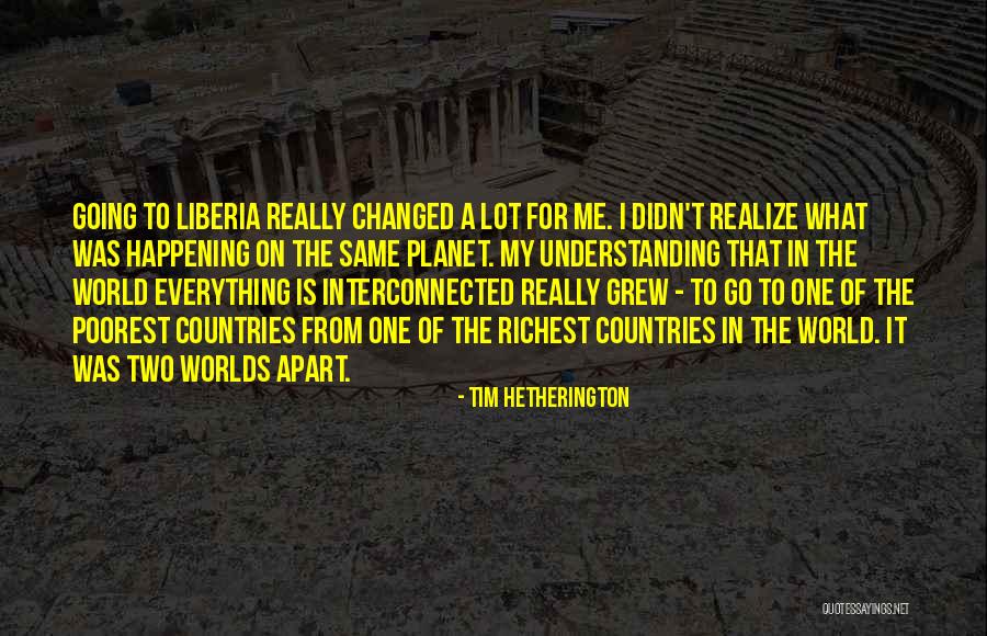 Tim Hetherington Quotes 2271256