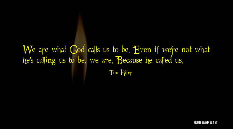 Tim Hiller Quotes 1373159 Tim Hiller Quotes 1373159