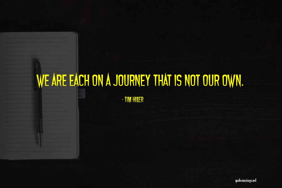 Tim Hiller Quotes 249565 Tim Hiller Quotes 249565