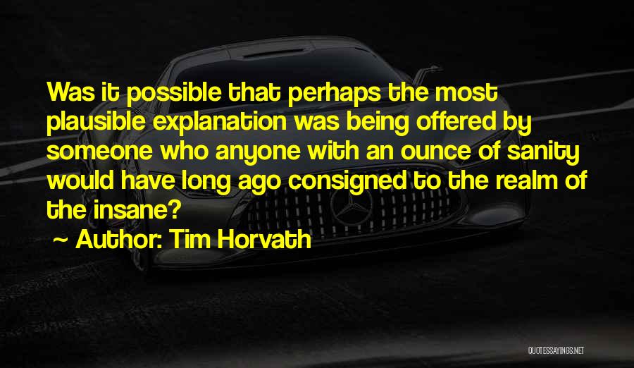 Tim Horvath Quotes 81597