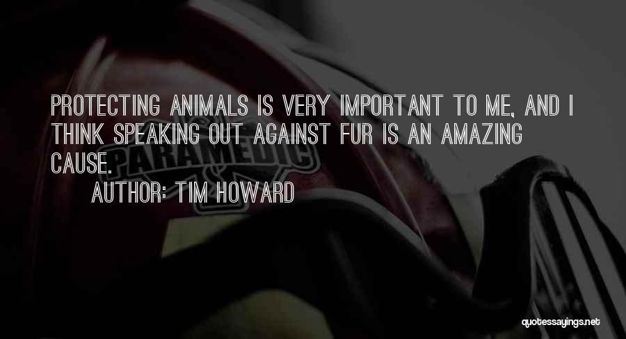 Tim Howard Quotes 177065