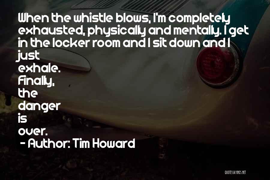 Tim Howard Quotes 1871687