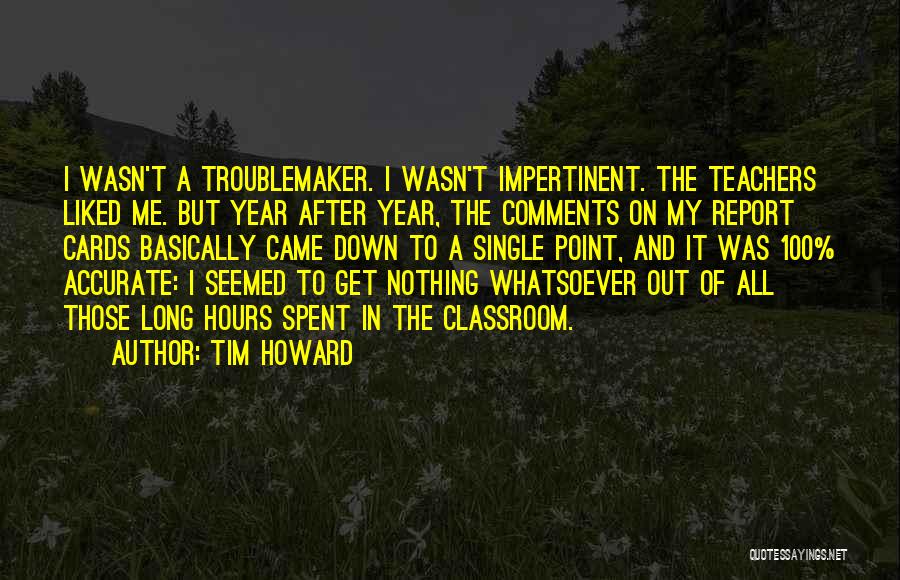 Tim Howard Quotes 506090
