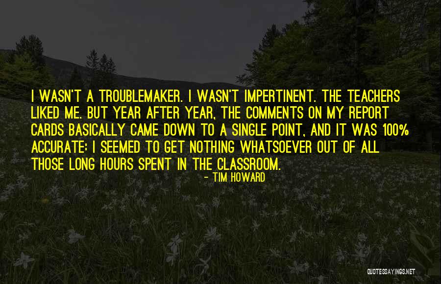 Tim Howard Quotes 506090