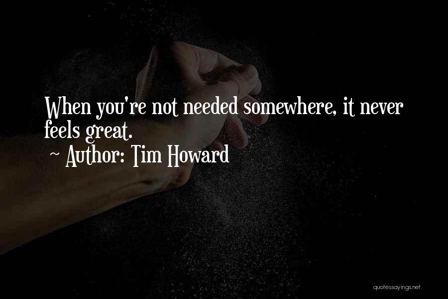 Tim Howard Quotes 612023
