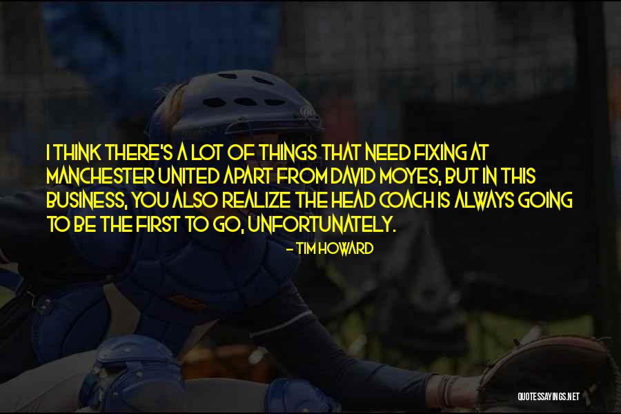 Tim Howard Quotes 665292