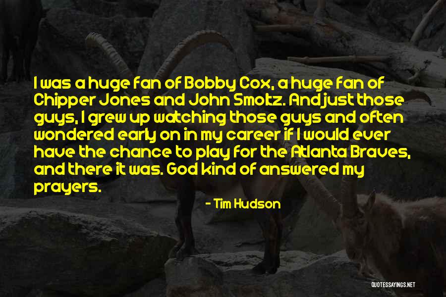 Tim Hudson Quotes 1039211 Tim Hudson Quotes 1039211