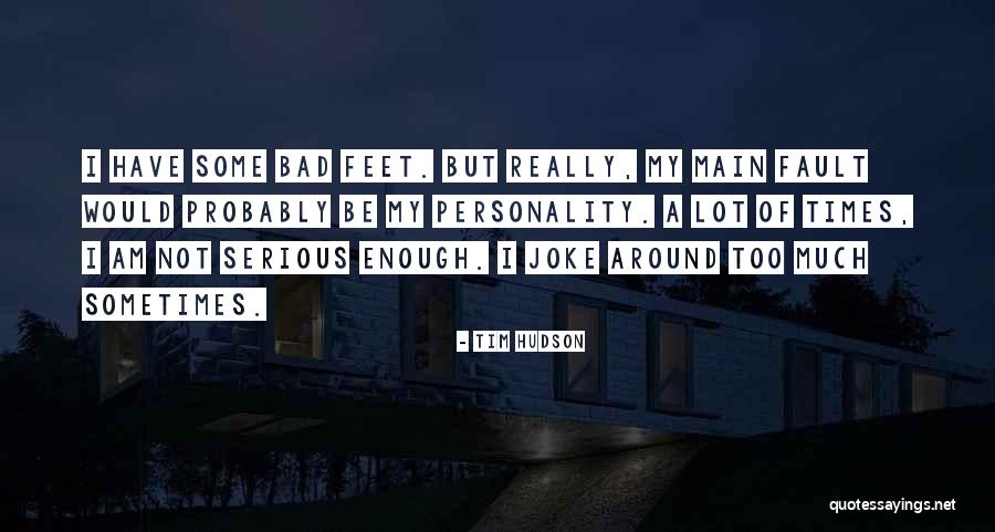 Tim Hudson Quotes 109890 Tim Hudson Quotes 109890
