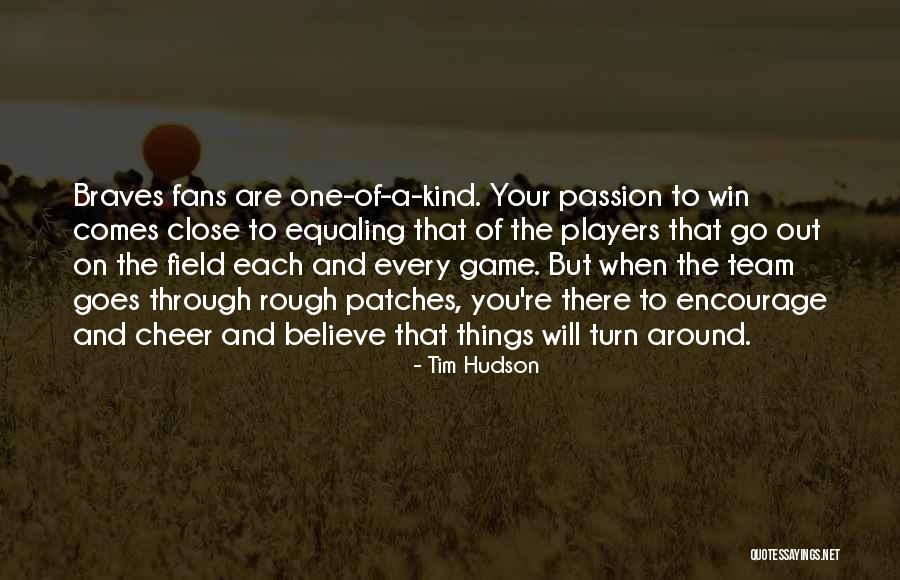 Tim Hudson Quotes 1540122 Tim Hudson Quotes 1540122