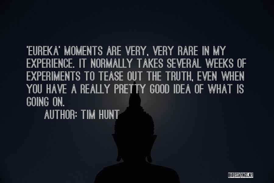 Tim Hunt Quotes 1734741