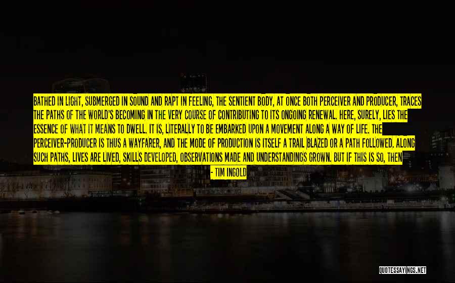 Tim Ingold Quotes 123897 Tim Ingold Quotes 123897
