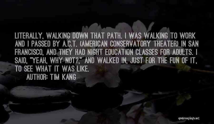 Tim Kang Quotes 1122612