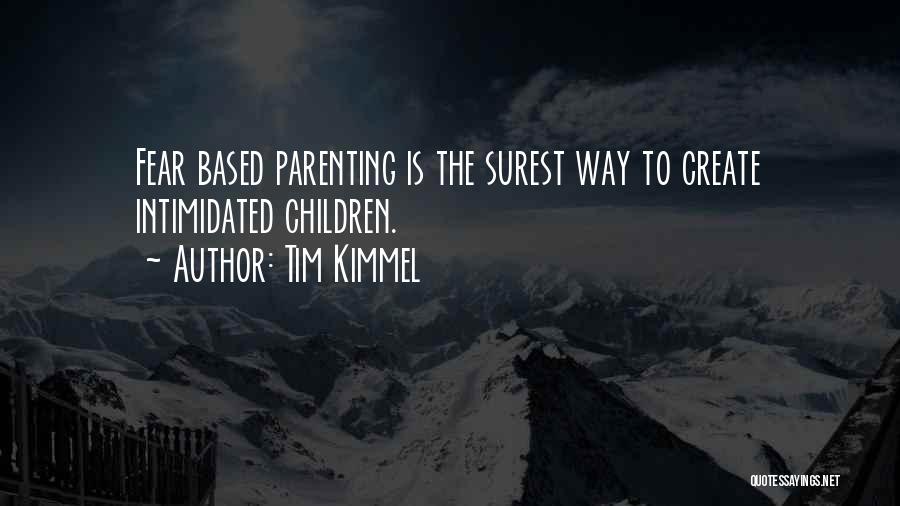 Tim Kimmel Quotes 725492