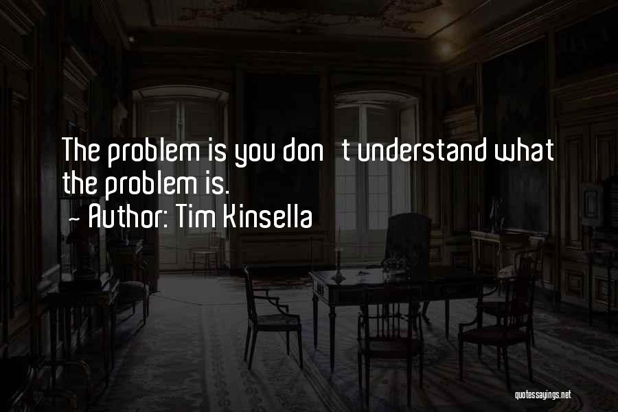 Tim Kinsella Quotes 1674302