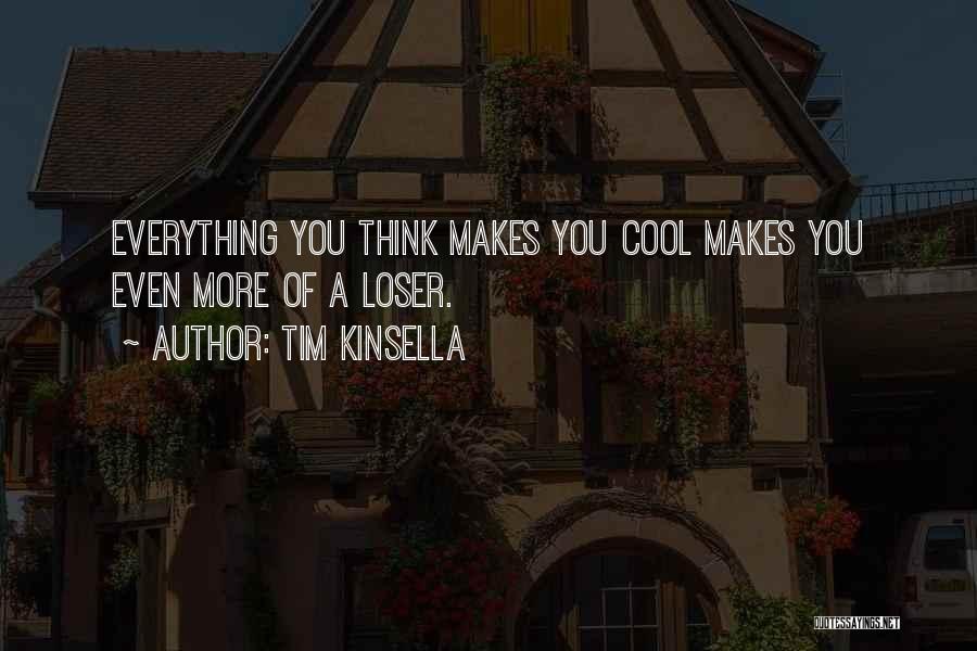 Tim Kinsella Quotes 506524