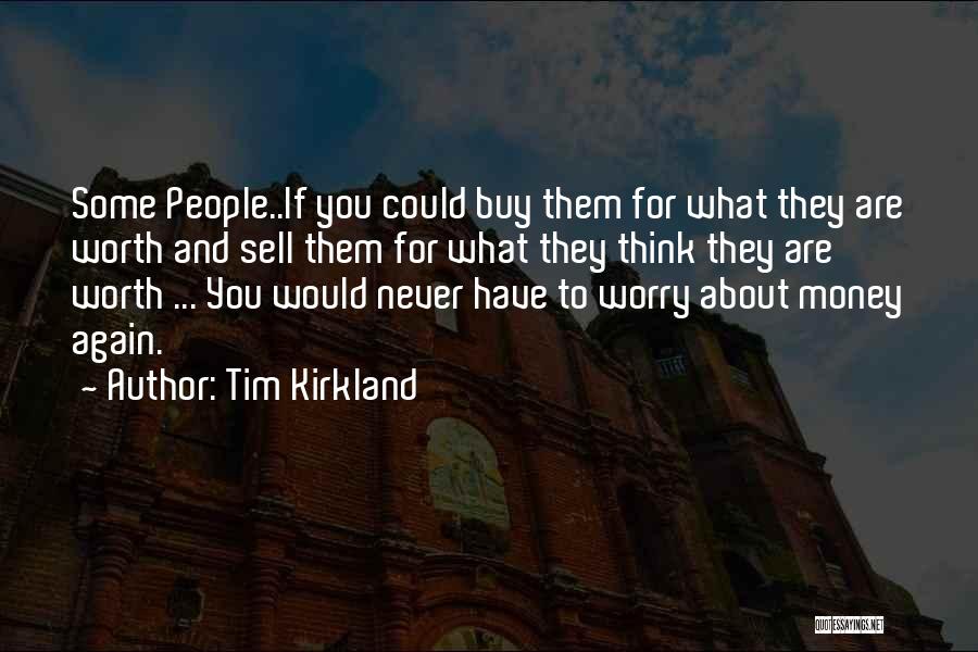 Tim Kirkland Quotes 1694565