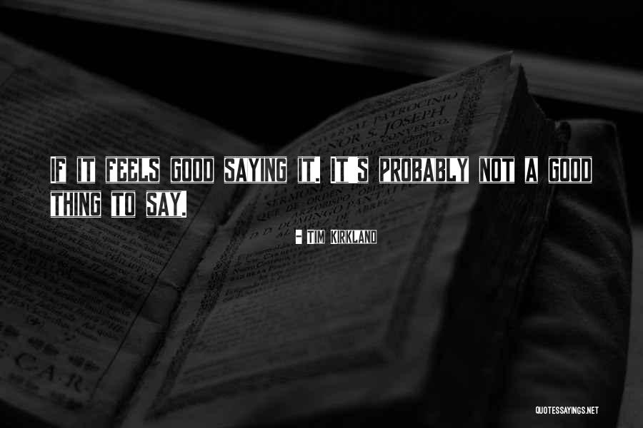 Tim Kirkland Quotes 2191657 Tim Kirkland Quotes 2191657