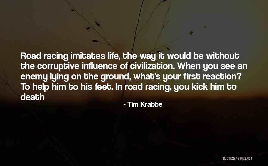 Tim Krabbe Quotes 1706235 Tim Krabbe Quotes 1706235