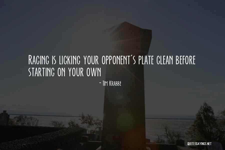 Tim Krabbe Quotes 1853907 Tim Krabbe Quotes 1853907