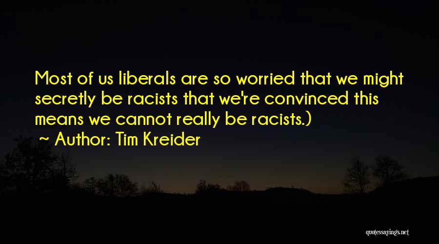 Tim Kreider Quotes 1929809