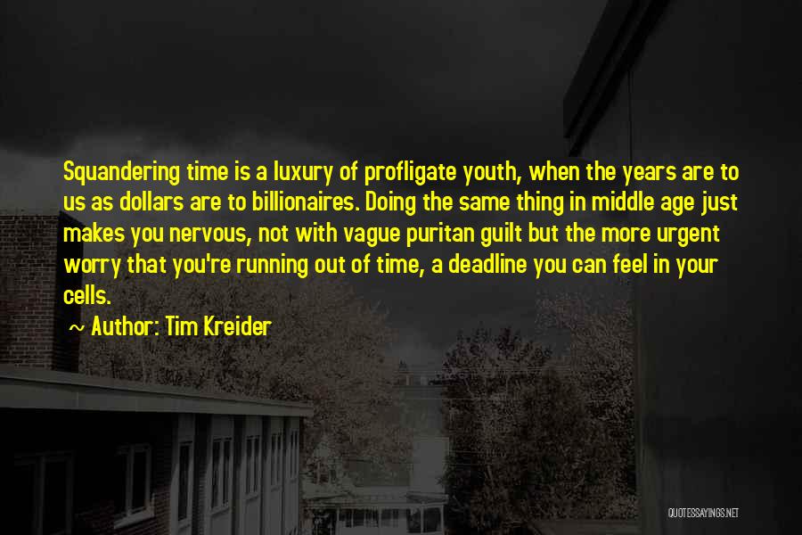 Tim Kreider Quotes 221111