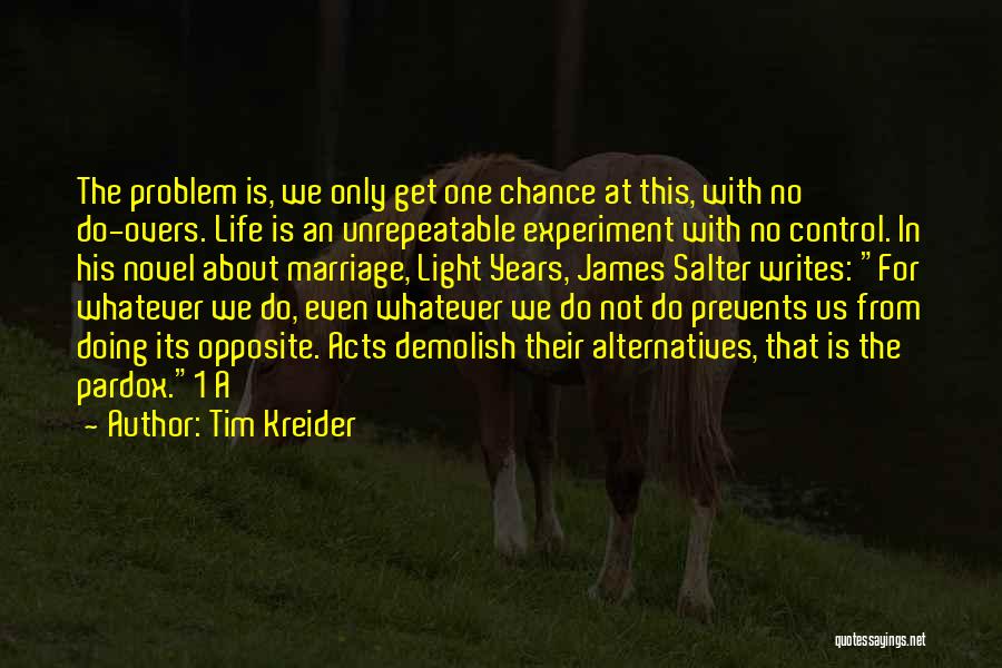 Tim Kreider Quotes 250467
