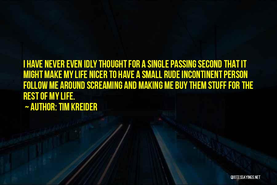 Tim Kreider Quotes 650111