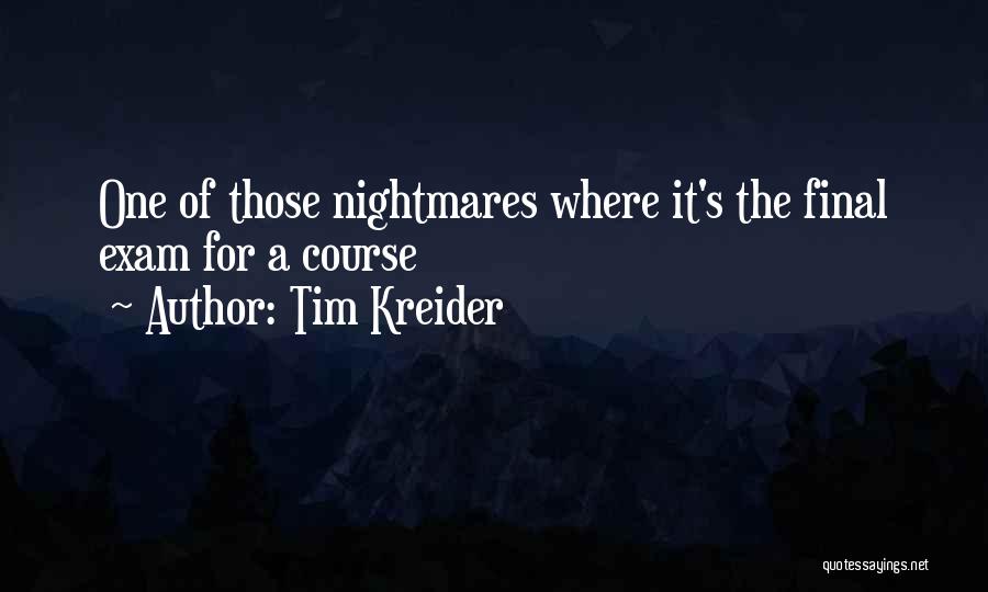 Tim Kreider Quotes 758282