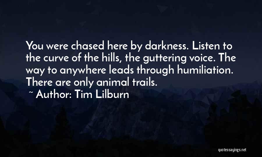 Tim Lilburn Quotes 690104
